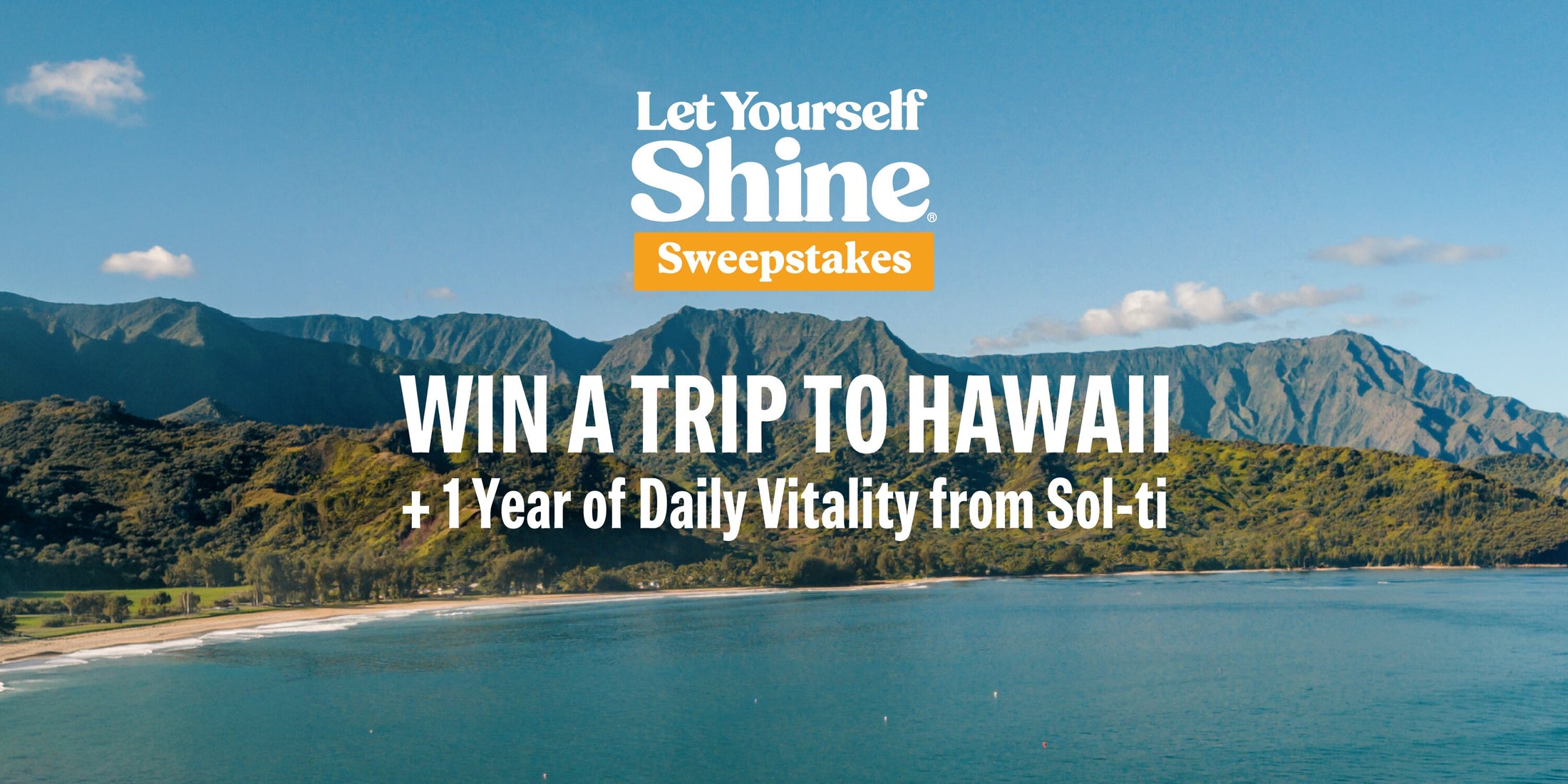 Let yourself shine Sweepstakes banner showing informaion about a prize when customer enter on campaign